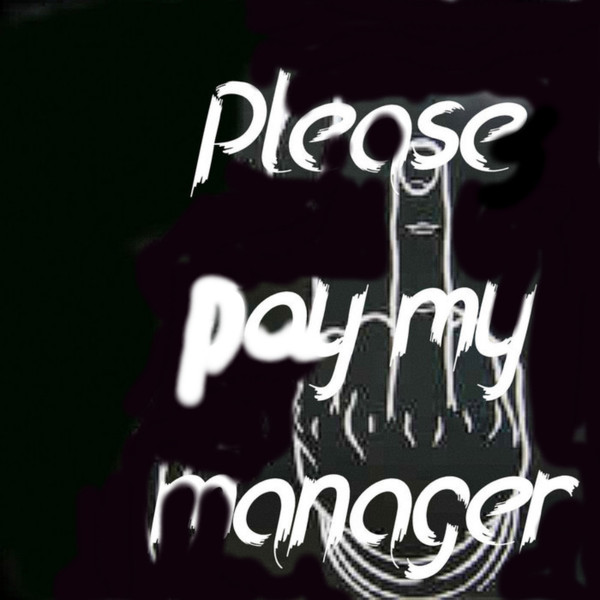 Please pay my manager