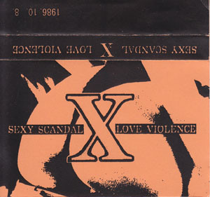 Sexy Scandal Love Violence 1986.10.8 大阪キャンディーホール