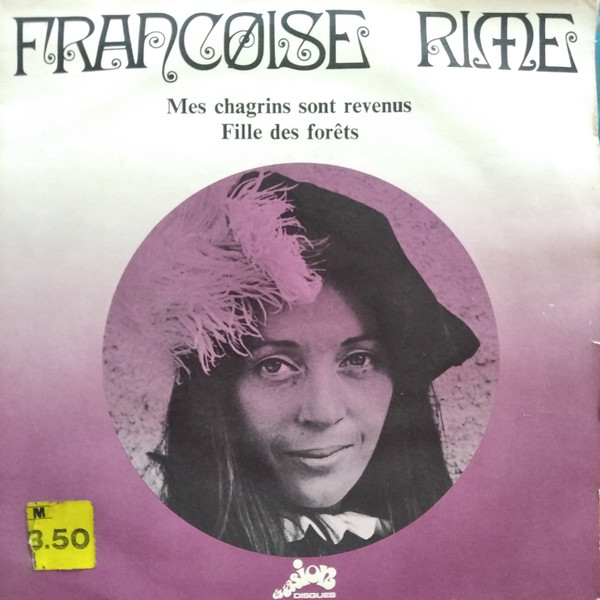 Mes Chagrins Sont Revenus / Fille Des Forêts