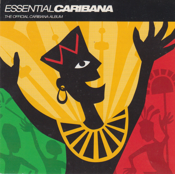 Essential Caribana - The Official Caribana Album