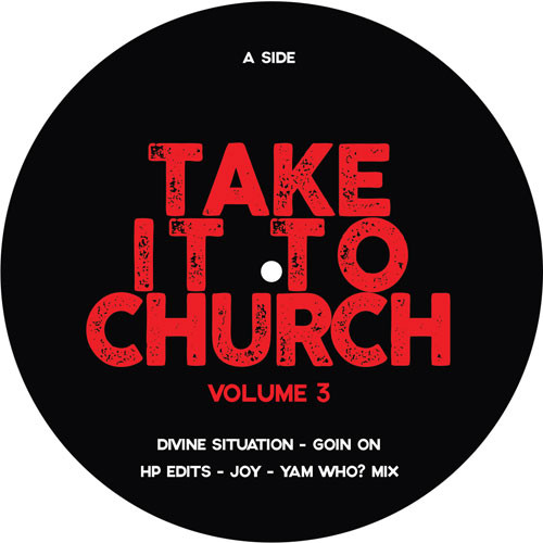Take It To Church Volume 3