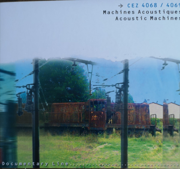 Machines Acoustiques - Acoustic Machines