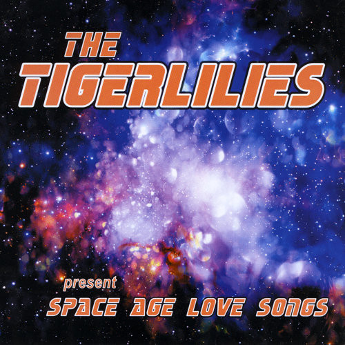 Space Age Love Songs (20th Anniversary Edition)