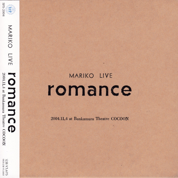 Mariko Live Romance 〜2004.11.4.At Bunkamura Theatre Cocoon