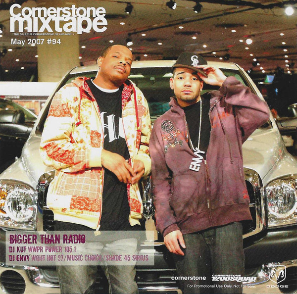 Cornerstone Mixtape - May 2007 #94 - Bigger Than Radio