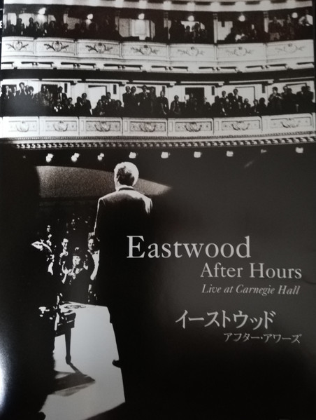 Eastwood After Hours — Live At Carnegie Hall