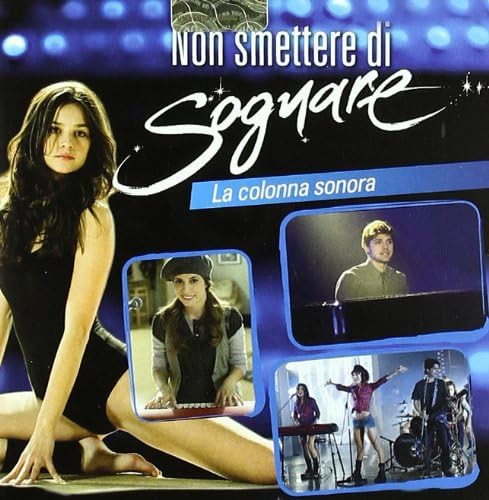 Non Smettere Di Sognare (La Colonna Sonora)