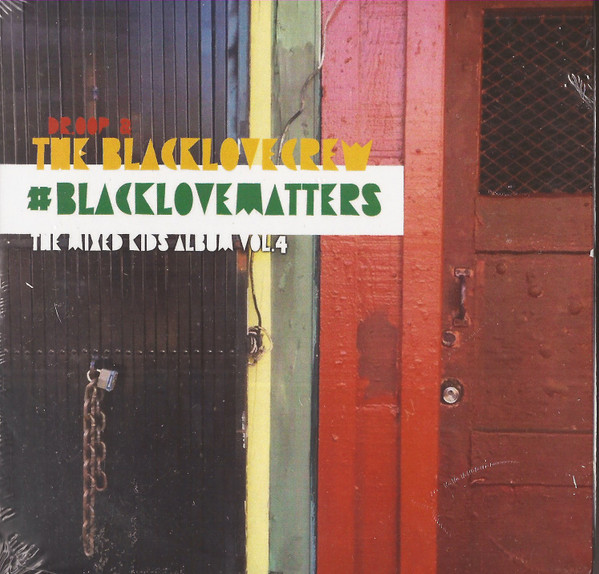 The Mixed Kids Album Volume 4 #BlackLoveMatters
