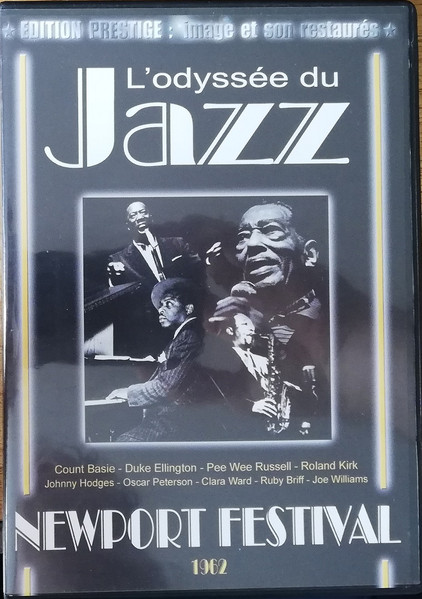 L'Odyssée Du Jazz - Newport Festival 1962