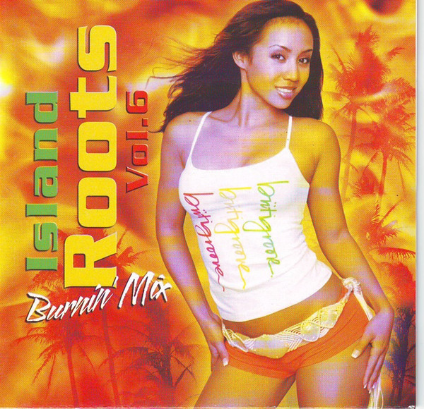 Island Roots Vol. 6 Burnin' Mix