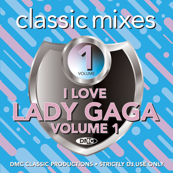 I Love Lady Gaga (Classic Mixes) (Vol.1)