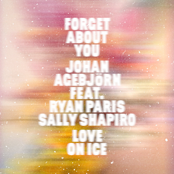 Forget About You & Love On Ice