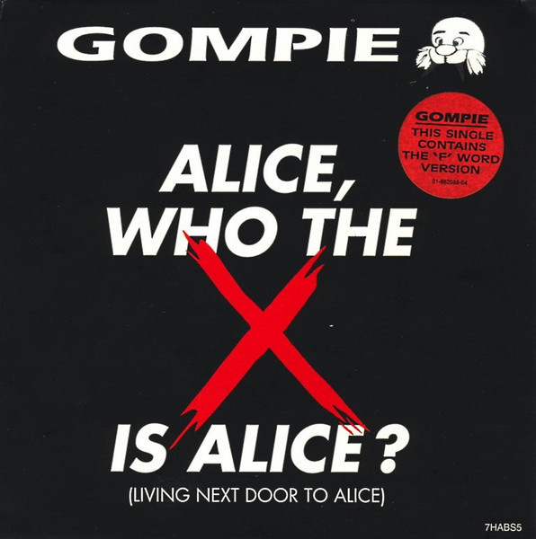 Alice (Who The X Is Alice?)(Living Next Door to Alice)