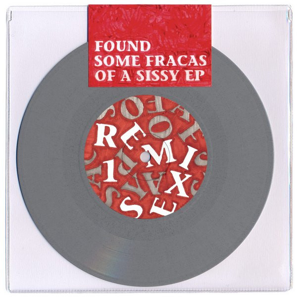 Some Fracas Of A Sissy EP Remixes