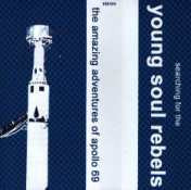Searching For The Young Soul Rebels (The Amazing Adventures Of Apollo 69)