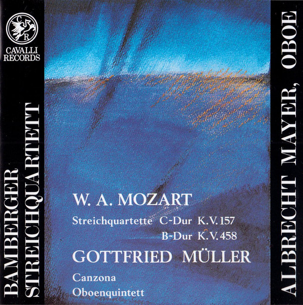Streichquartette C-Dur K.V. 157, B-Dur K.V. 458 / Canzona. Oboenquintett
