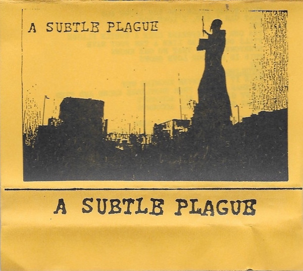 A Subtle Plague