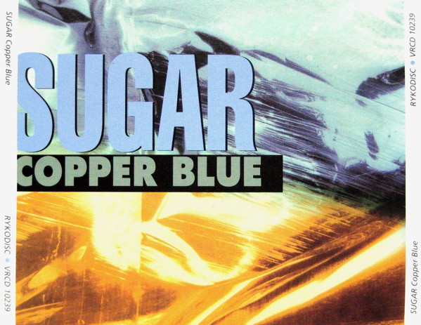 Copper Blue / Life Before Sugar