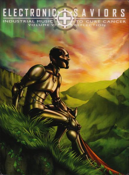 Electronic Saviors - Industrial Music To Cure Cancer Vol VI: Reflection