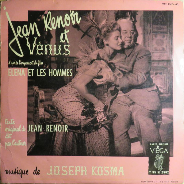 Jean Renoir Et "Venus" (D'après L'argument Du Film "Elena Et Les Hommes")