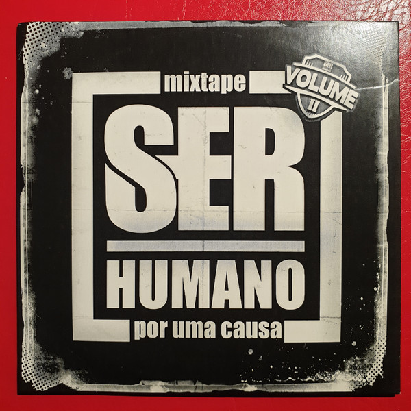 Mixtape Ser Humano Por Uma Causa Volume II
