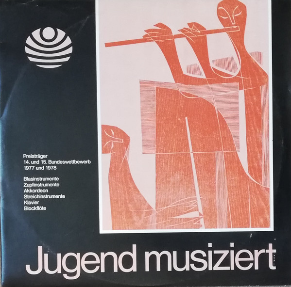 Jugend Musiziert - Preisträger 14. Und 15. Bundeswettbewerb 1977 Und 1978