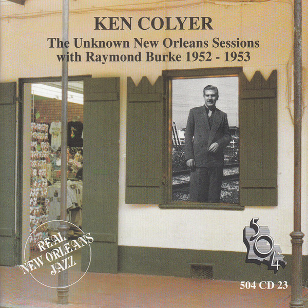 The Unknown New Orleans Sessions With Raymond Burke 1952 - 1953