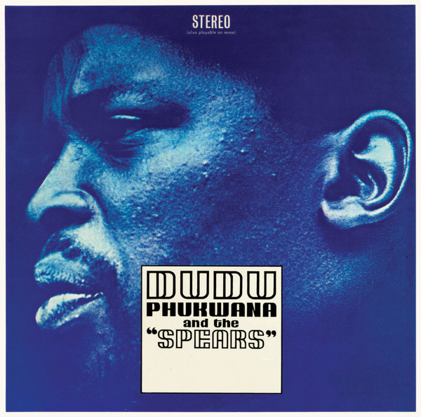 Dudu Phukwana And The "Spears"