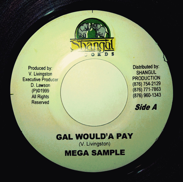 Gal Would A Pay