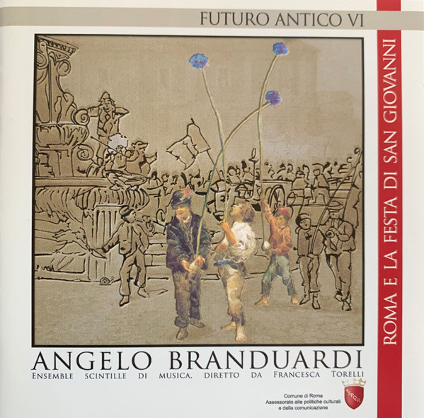 Futuro Antico VI - Roma E La Festa Di San Giovanni
