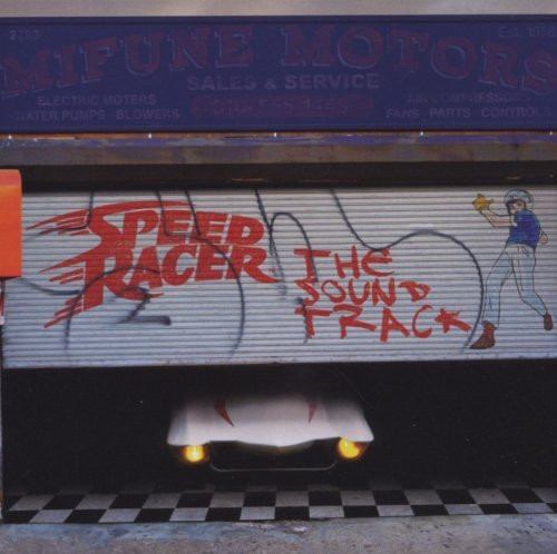 Speed Racer (The Sound Track)