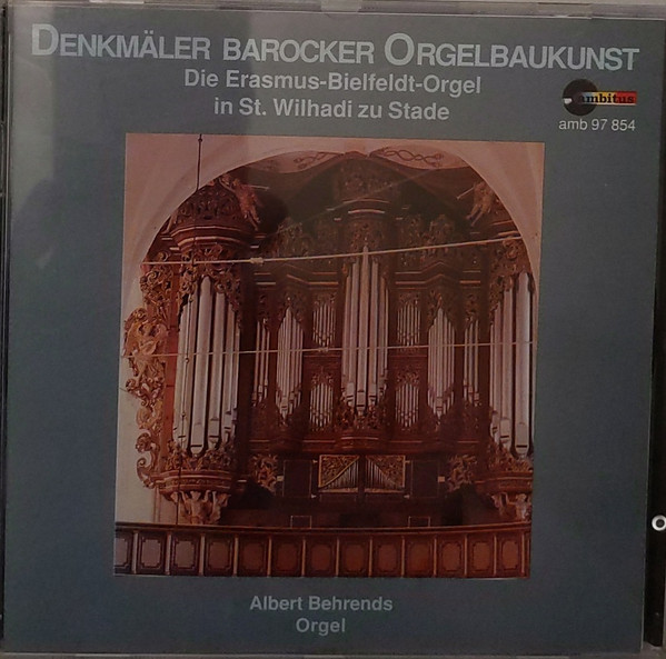 Die Erasmus-Bielfeldt-Orgel In St. Wilhadi Zu Stade