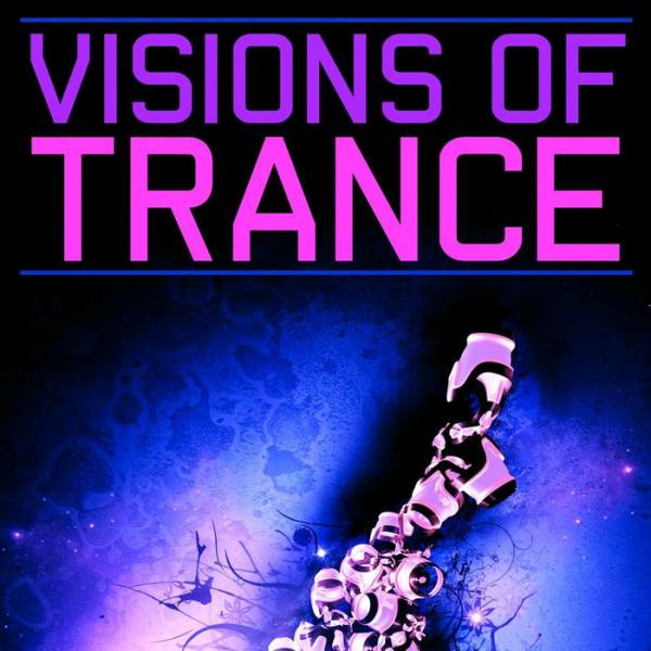 Visions Of Trance (Extended Versions)