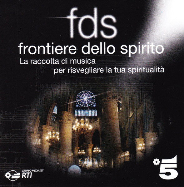 Frontiere Dello Spirito (La Raccolta Di Musica Per Risvegliare La Tua Spiritualità)