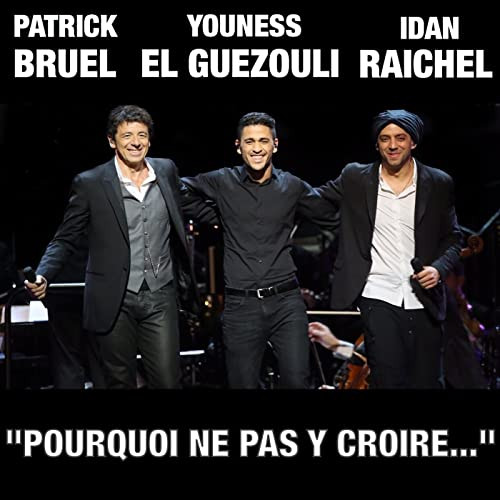 "Pourquoi Ne Pas Y Croire..."