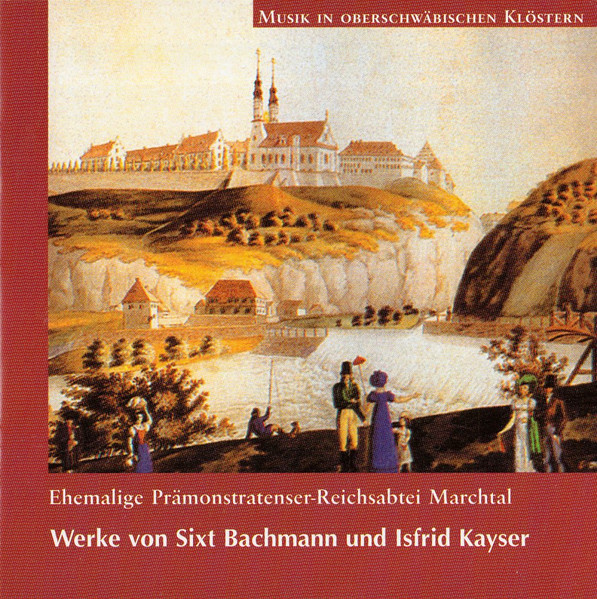 Ehemalige Prämonstratenser-Reichsabtei Marchtal. Werke Von Sixt Bachmann Und Isfrid Kayser