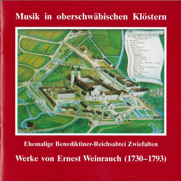 Ehemalige Benediktiner-Reichsabtei Zwiefalten. Werke Von Ernest Weinrauch (1730-1793)