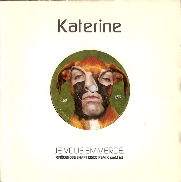 Je Vous Emmerde. (Rinôcerose Shaft Disco Remix Part. 1 & 2)
