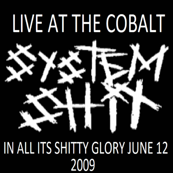 In All Its Shitty Glory Live 2009