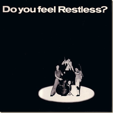 Do You Feel Restless?