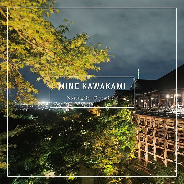 Nostalghia ~Kiyomizu~