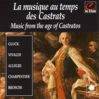 La Musique Au Temps Des Castrats