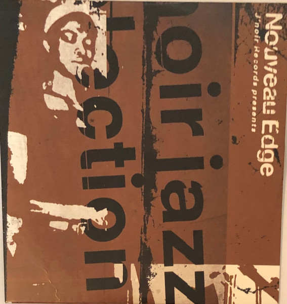 Nouveau Edge: J'noire Records Presents Noir Jazz 