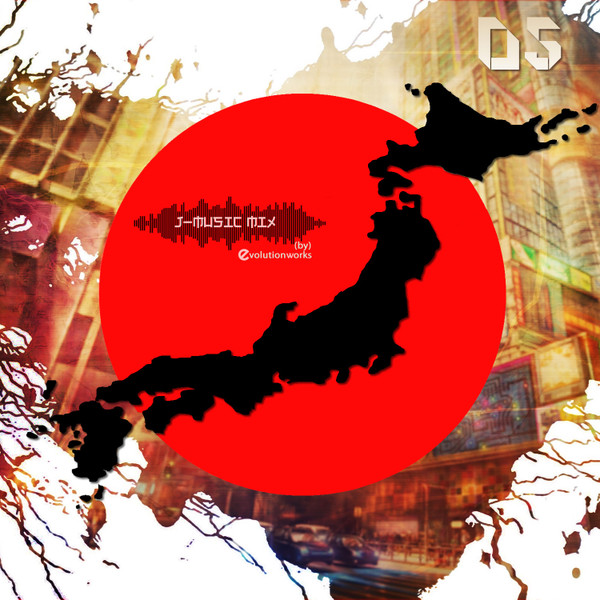 J-Music Mix 05 (by) Evolution Works