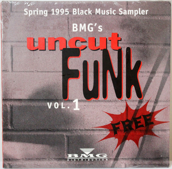BMG's Uncut Funk Vol. 1 (Spring 1995 Black Music Sampler)