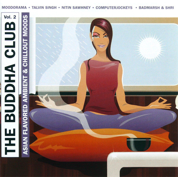 The Buddha Club Vol. 2 · Asian Flavored Ambient & Chillout Moods
