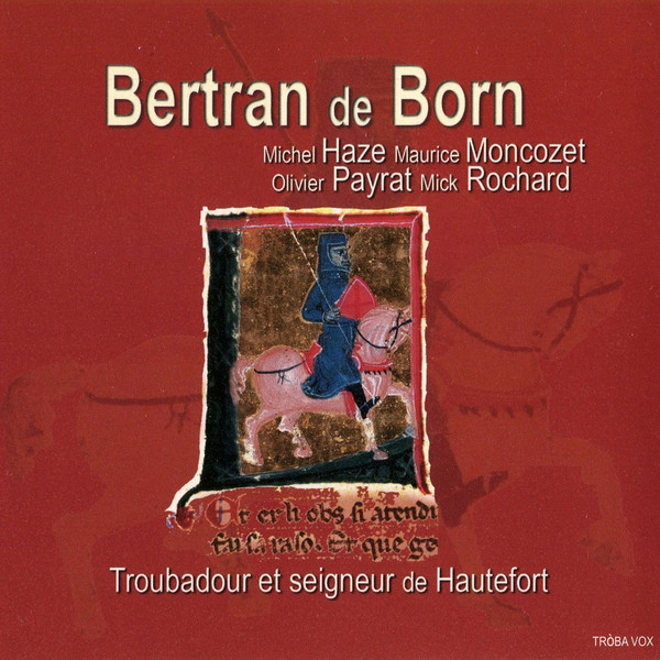 Bertran de Born, Troubadour Et Seigneur De Hautefort