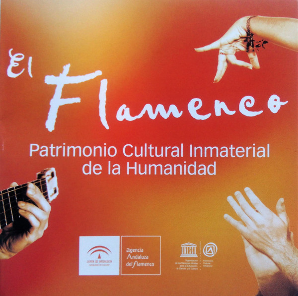 El Flamenco. Patrimonio Cultural De La Humanidad