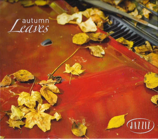 Jazziz On Disc - Fall 2011 - Autumn Leaves