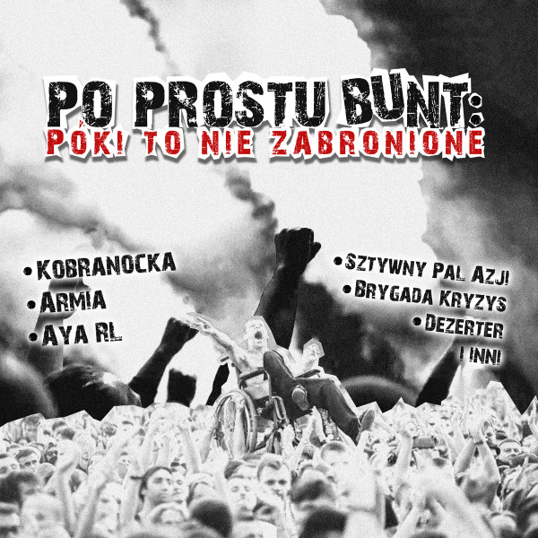 Po Prostu Bunt: Póki To Nie Zabronione